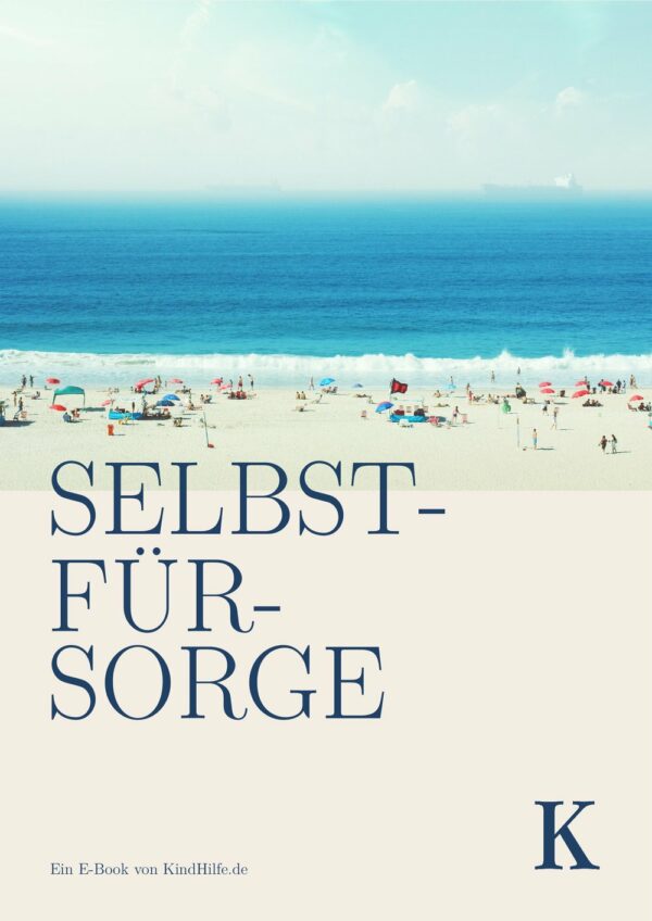 Selbstfürsorge - Ein E-Book von KindHilfe.de