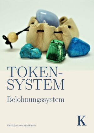 Tokensystem - Belohnungssystem - Ein E-Book von KindHilfe.de